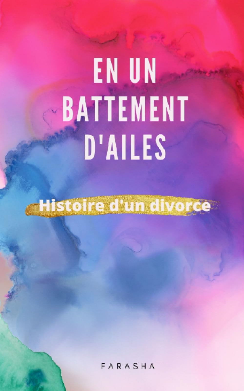 En un battement d´ailes: Histoire d´un divorce book