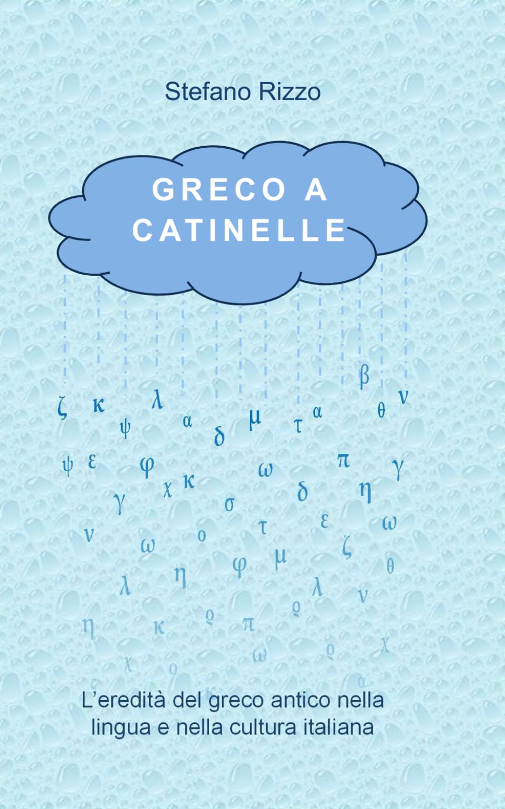 Greco a catinelle: L’eredità del greco antico nella lingua e nella cultura italiana Social Sciences