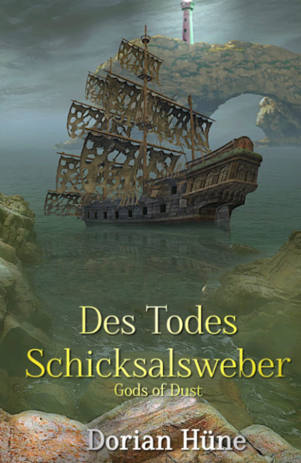 Des Todes Schicksalsweber: Ein Gods of Dust-Roman Dark Fantasy