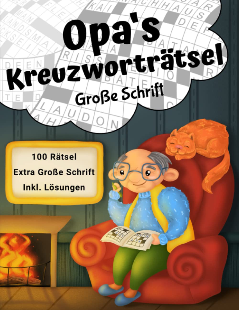 Opas Kreuzworträtsel Große Schrift: Rätselbuch mit 100 Kreuzworträtseln in großer Schrift für Senioren (Opas Rätselbücher) Lifestyle