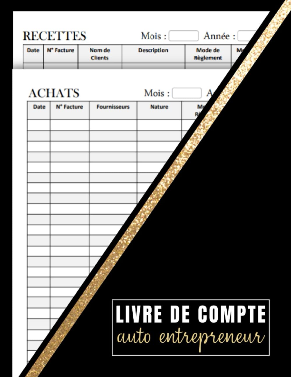 Livre de Compte auto entrepreneur: Registre des recettes et des achats pour micro entrepreneurs, Cahier de comptabilité, Conforme Aux obligations comptables, format A4. Business, Finance & Career