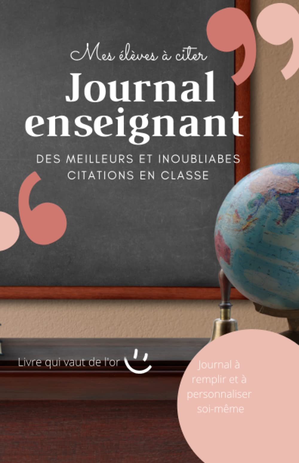 Mes élèves à citer: Journal enseignent des meilleurs citations book
