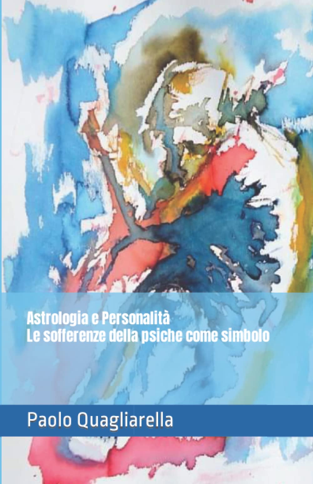 Astrologia e Personalità. Le sofferenze della psiche come simbolo book