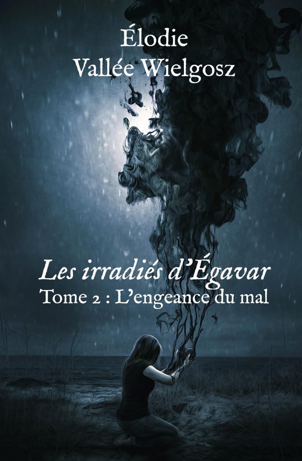 Les irradiés d'Égavar: Tome 2 : L'engeance du mal book