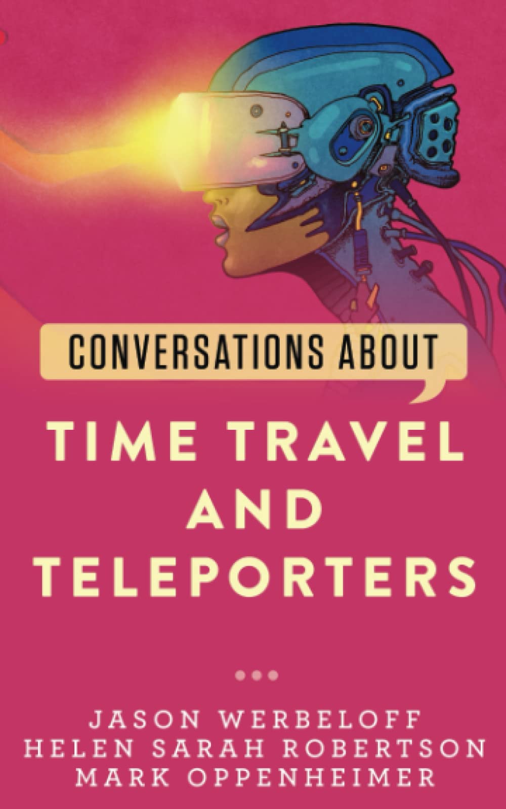 Conversations about Time Travel and Teleporters (Conversations about Philosophy) Philosophy