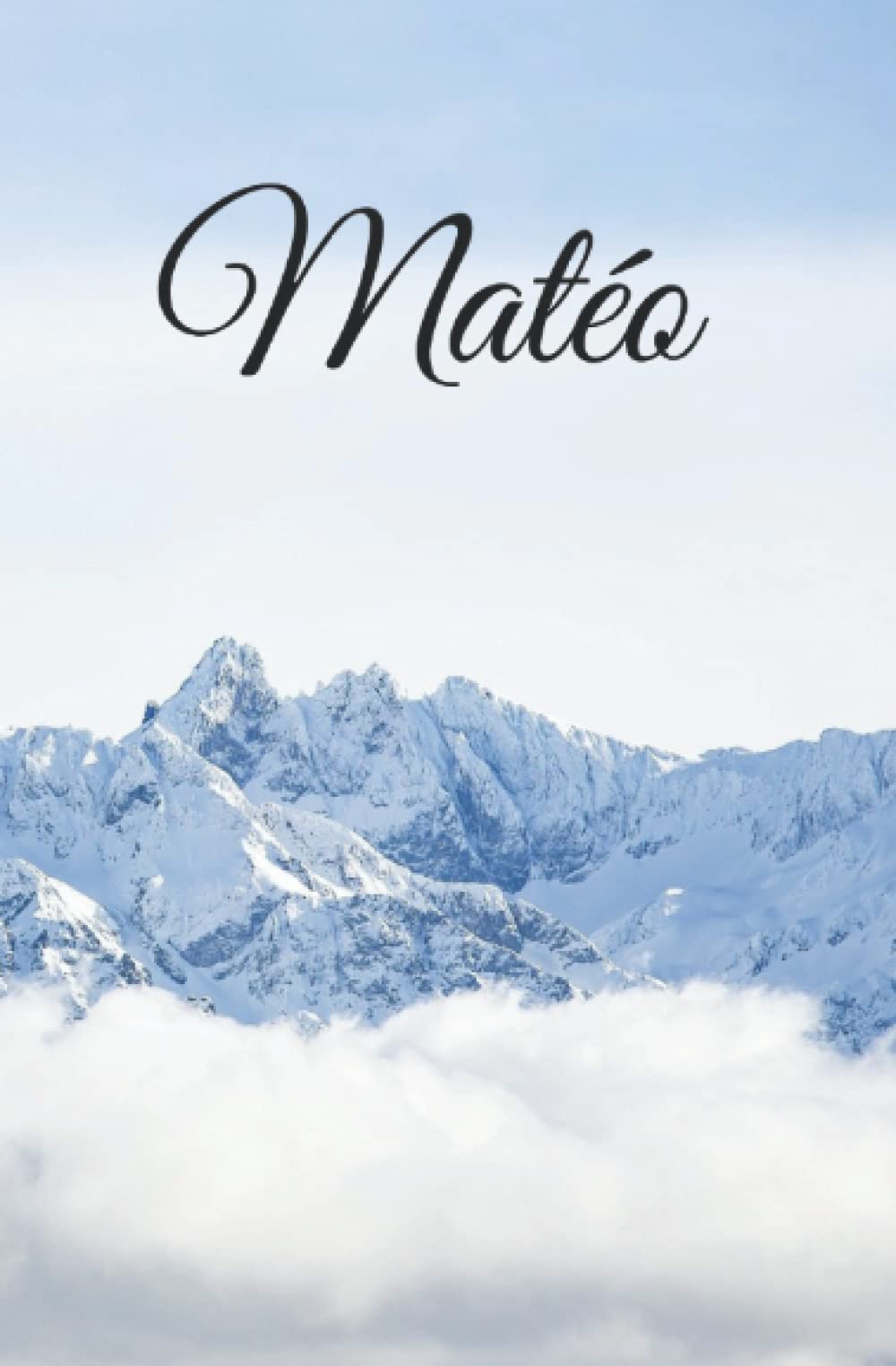 Matéo: Carnet de notes - 100 pages - encadré ligné - personnalisé avec le prénom - format 13cm X 20cm - bleu montagne neige book