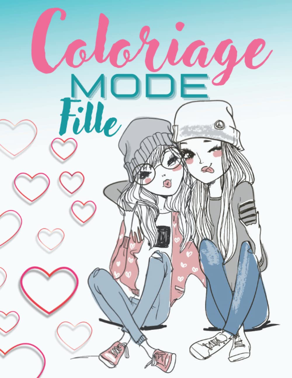 Coloriage Mode Fille: Magnifiques Dessins De Mode Pour Filles 8-12 Ans - Fashion à Colorier Pour Adolescent | Cahier Créatif Pour Les Jeunes Enfants - Ados. Books