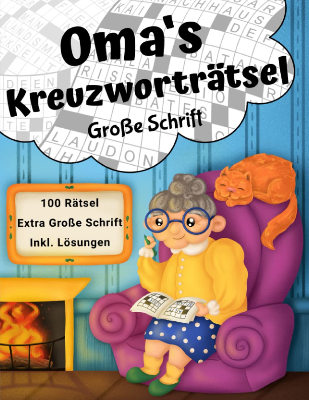 Omas Kreuzworträtsel Große Schrift: Rätselbuch mit 100 Kreuzworträtseln in großer Schrift für Senioren (Omas Rätselbücher) Lifestyle