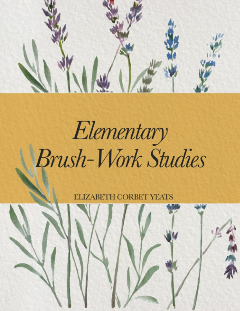 Elementary Brush-Work Studies by Elizabeth Corbet Yeats: A Brush Drawing Course for Children Film, Art & Culture