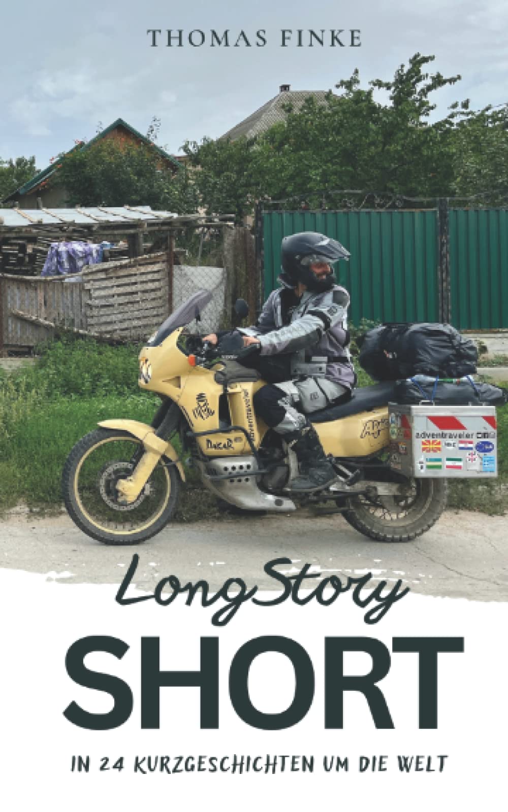 Long Story Short: In 24 Kurzgeschichten um die Welt Essays & Short Stories