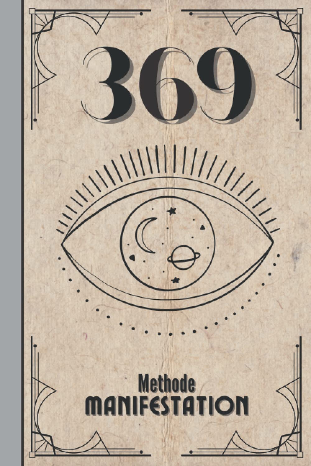 369 Manifestation Methode: Das Gesetz der Anziehung – Geführtes Arbeitsbuch zur Manifestation Ihrer Träume und Wünsche mit der 3-6-9-Methode, |33×3| 99 Tage. Lifestyle