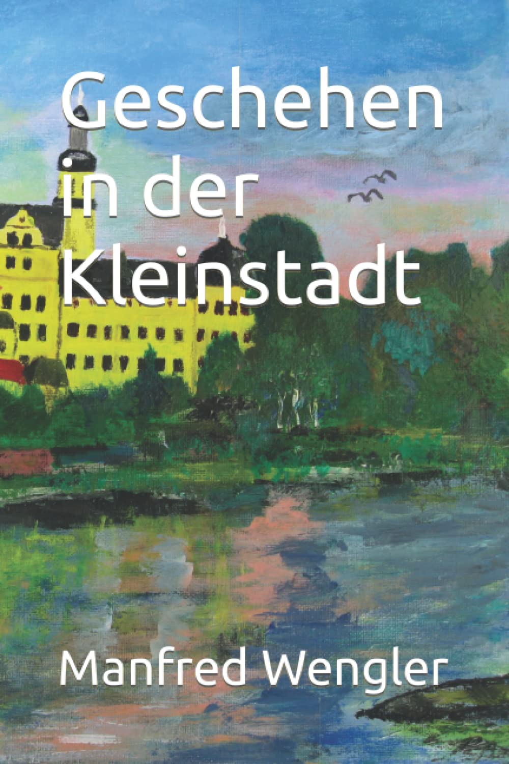 Geschehen in der Kleinstadt Contemporary literature
