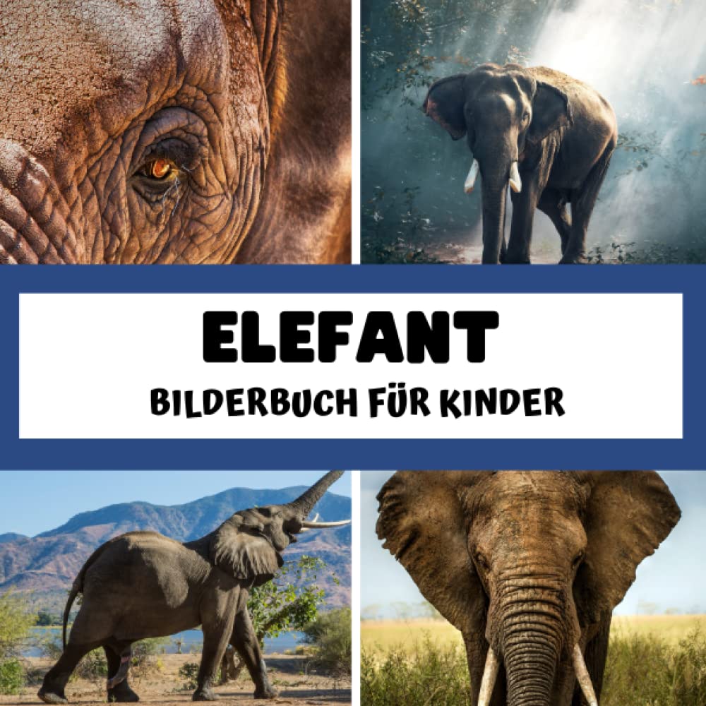 Bilderbuch für Kinder - Elefant: Elefant in Bildern - Kinder von 2 bis 5 Jahren Mathematics