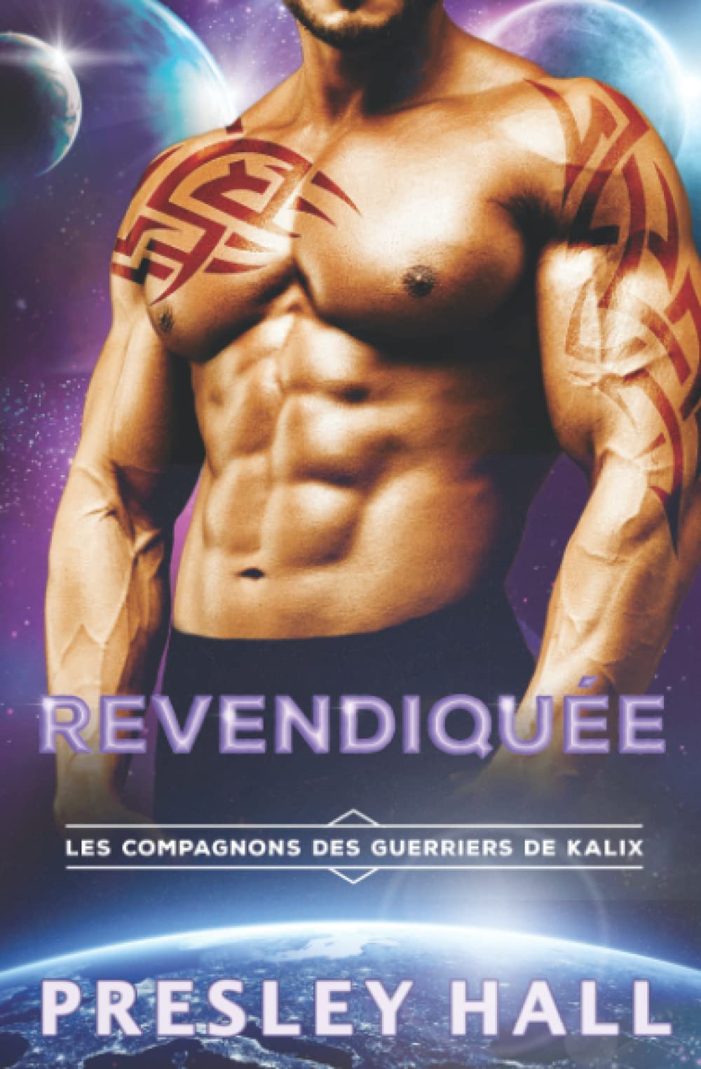 Revendiquée: Une romance de science-fiction extra-terrestre (Les Compagnons des guerriers de Kalix, Band 1) Contemporary Romance