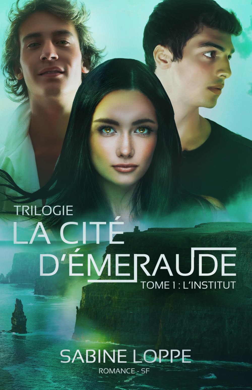 TRILOGIE La cité d'émeraude: Tome 1 L'Institut Fantasy & Sci-Fi
