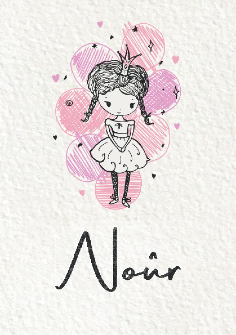Noûr: Carnet de notes A5 | Prénom personnalisé Noûr | Cadeau d'anniversaire pour fille, femme, maman, copine, sœur ... | Petite princesse | 120 pages lignée, Petit Format A5 (14.8 x 21 cm) book