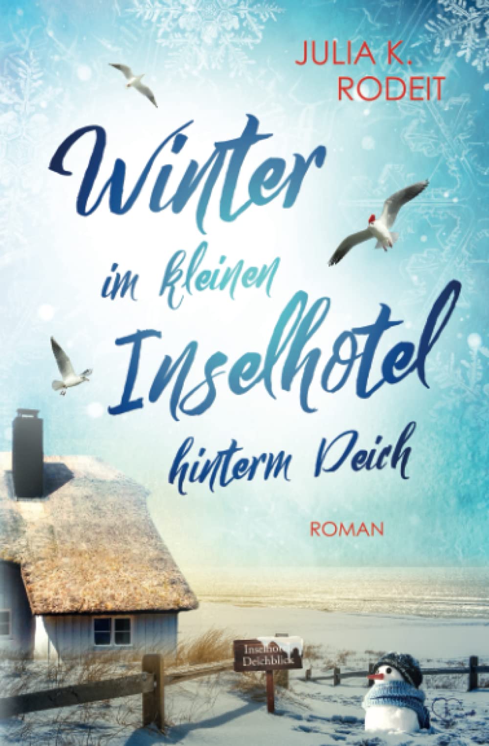 Winter im kleinen Inselhotel hinterm Deich (Inselträume auf Amrum, Band 2) Holiday Reading