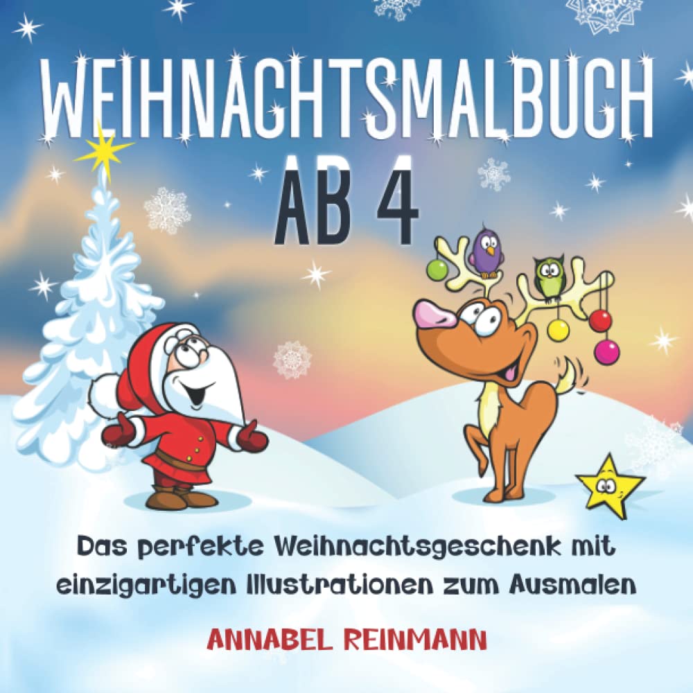 Weihnachtsmalbuch ab 4: Das perfekte Weihnachtsgeschenk mit einzigartigen Illustrationen zum Ausmalen Arts & Music