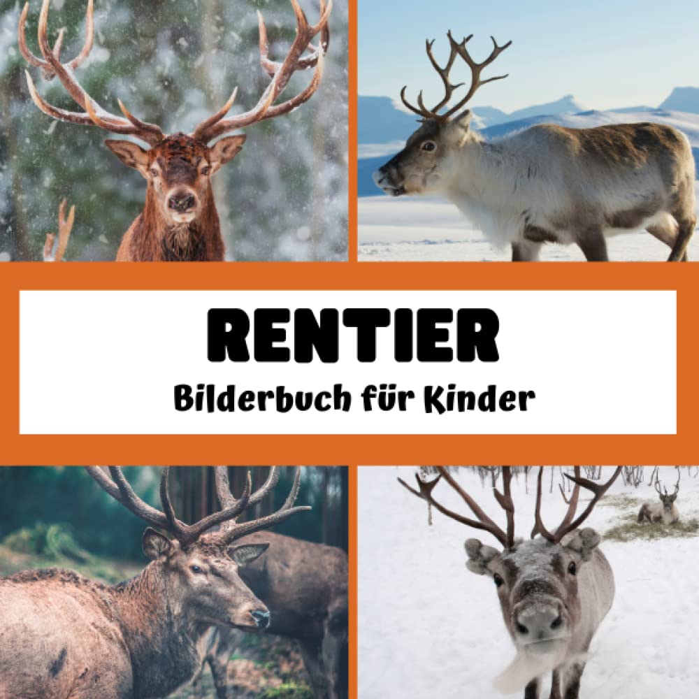 Bilderbuch für Kinder - Rentier: Rentier in Bildern - Kinder von 2 bis 5 Jahren Non-fiction