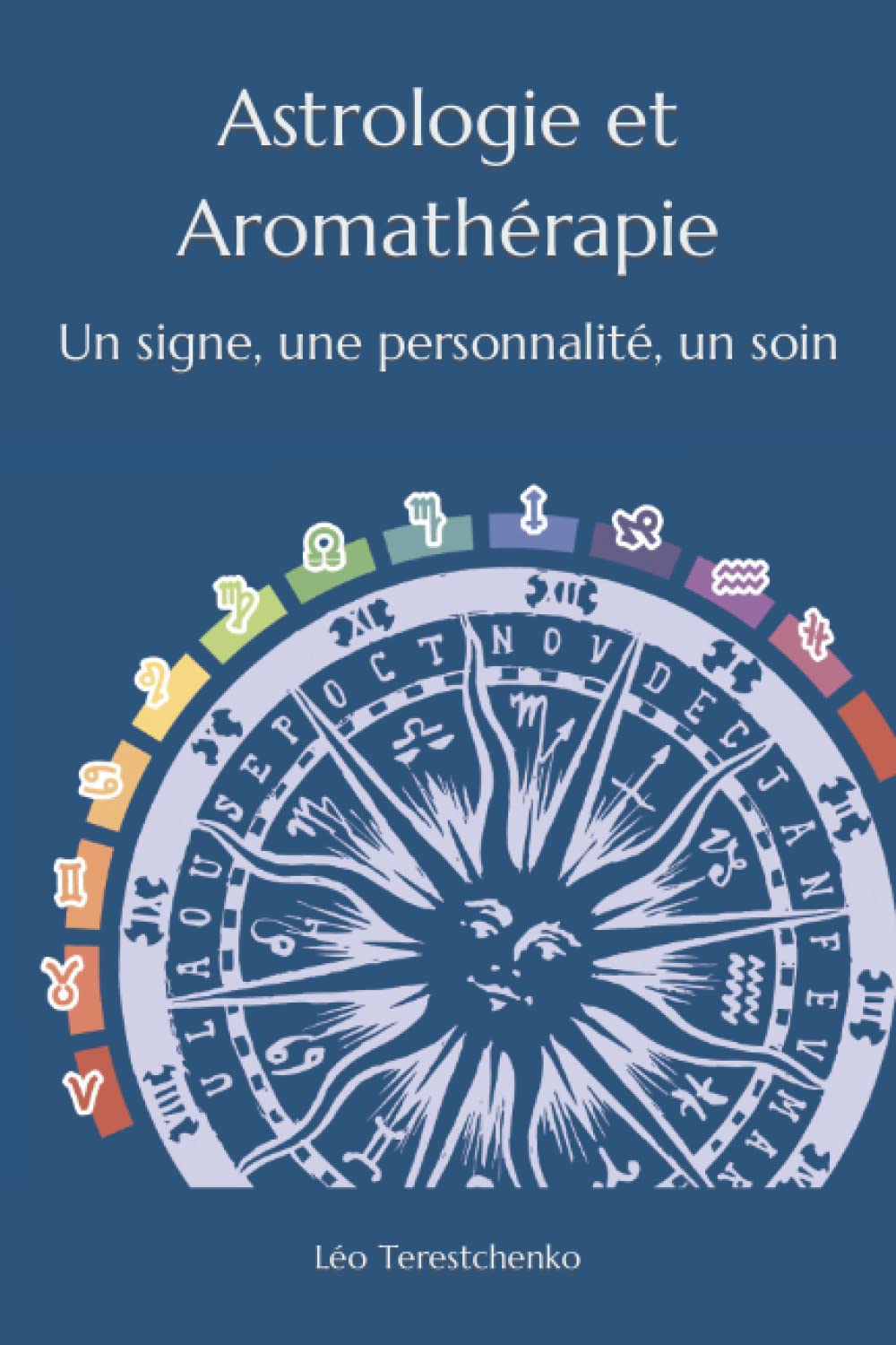 Astrologie et Aromathérapie: Un signe, une personnalité, un soin book