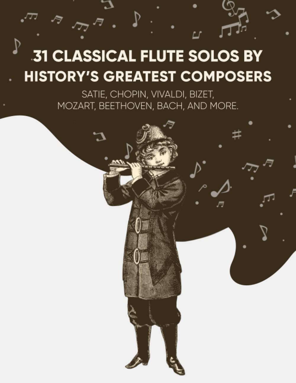 31 Classical Flute Solos By History's Greatest Composers: Satie, Chopin, Mozart, Vivaldi, Bizet, Beethoven, Bach, And More Arts & Music