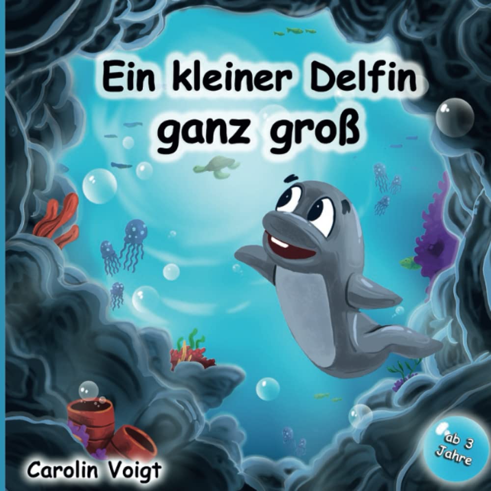 Ein kleiner Delfin ganz groß: Eine traumhafte Geschichte über Freundschaft, Mut und Abenteuerlust Manga