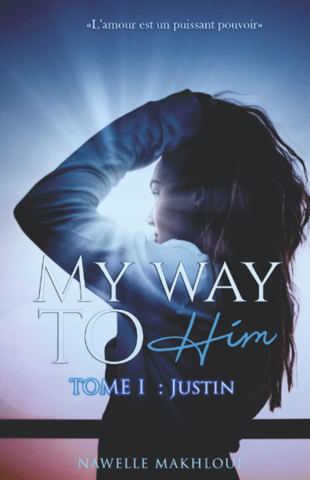 My way to him: Tome 1 : Justin book