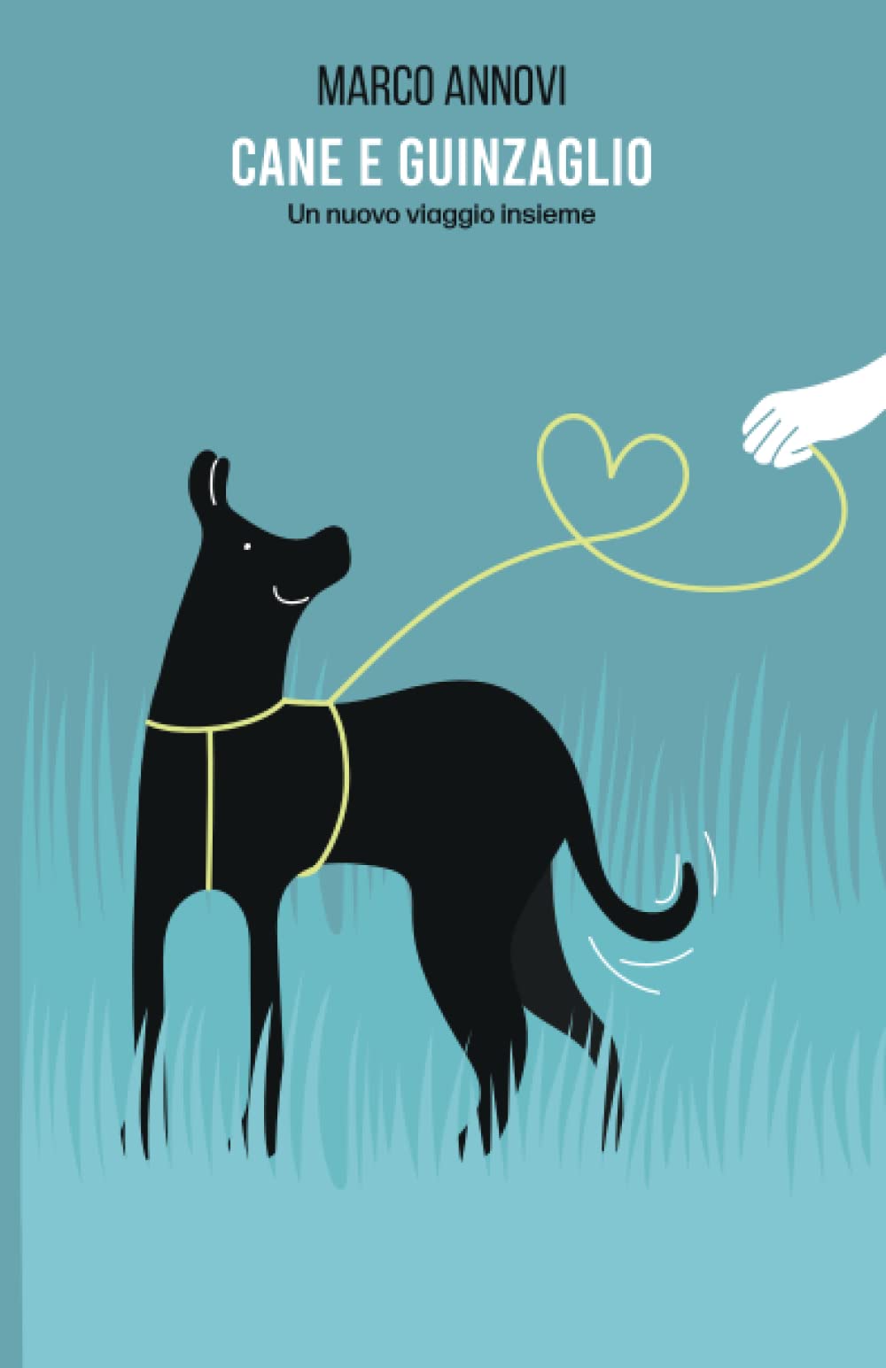 CANE E GUINZAGLIO: Un nuovo viaggio insieme book