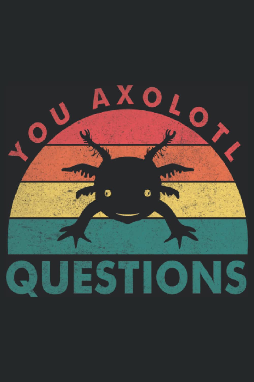 Vous axolotl questions: Carnet Axolotl 6x9 120 pages Dotgrid book
