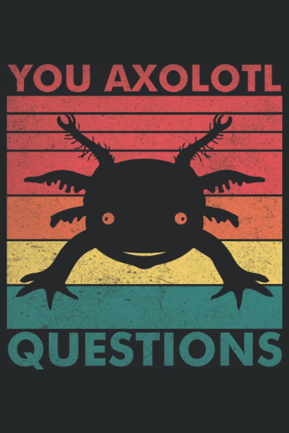 Vous axolotl questions: Carnet Axolotl 6x9 120 pages Dotgrid book
