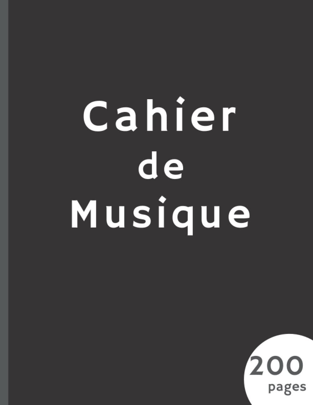 Cahier De Musique: Carnet De Partitions 12 portées Grand Format 200 Pages book