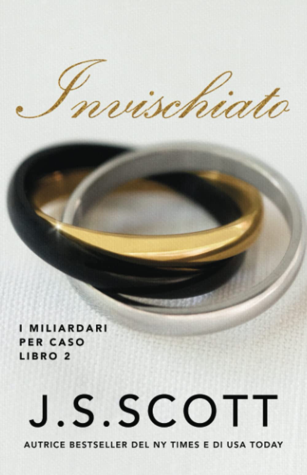 Invischiato (I Miliardari per Caso, Band 2) Contemporary literature