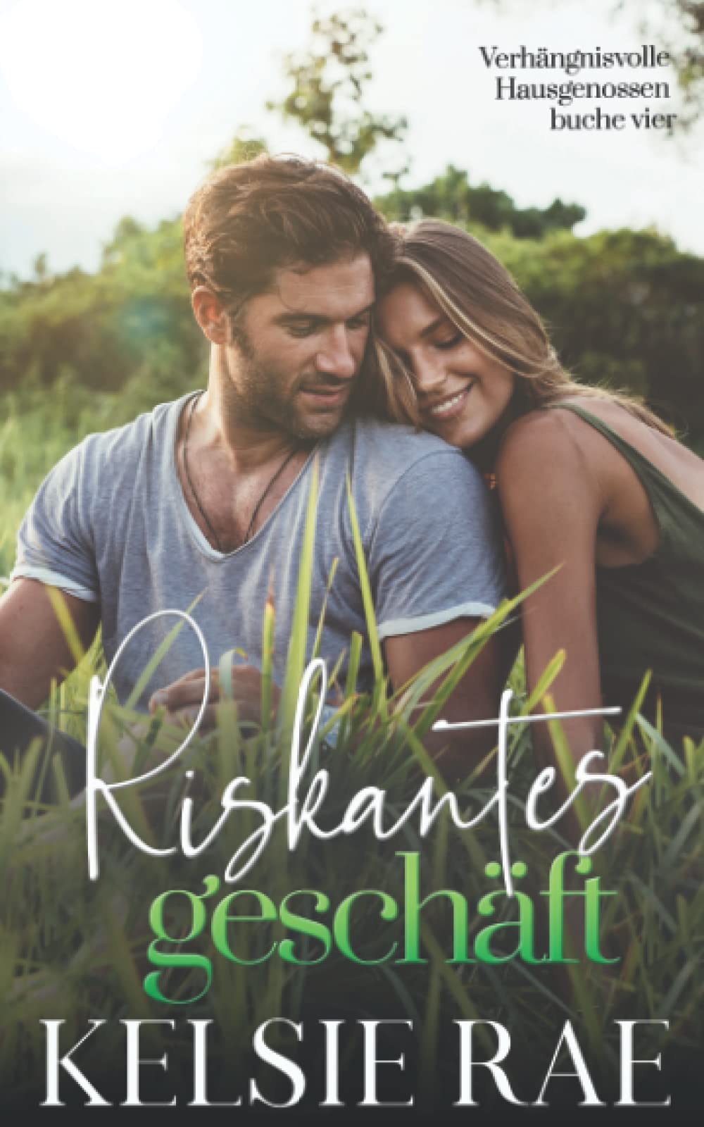 Riskantes Geschäft (Verhängnisvolle Hausgenossen, Band 4) New Adult