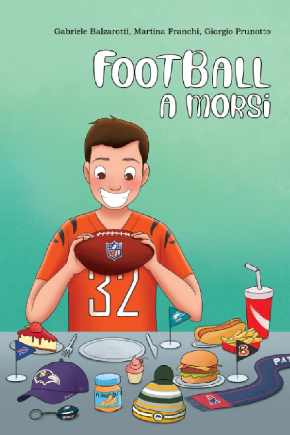 Football a morsi: Ricette e racconti dedicati al football americano book