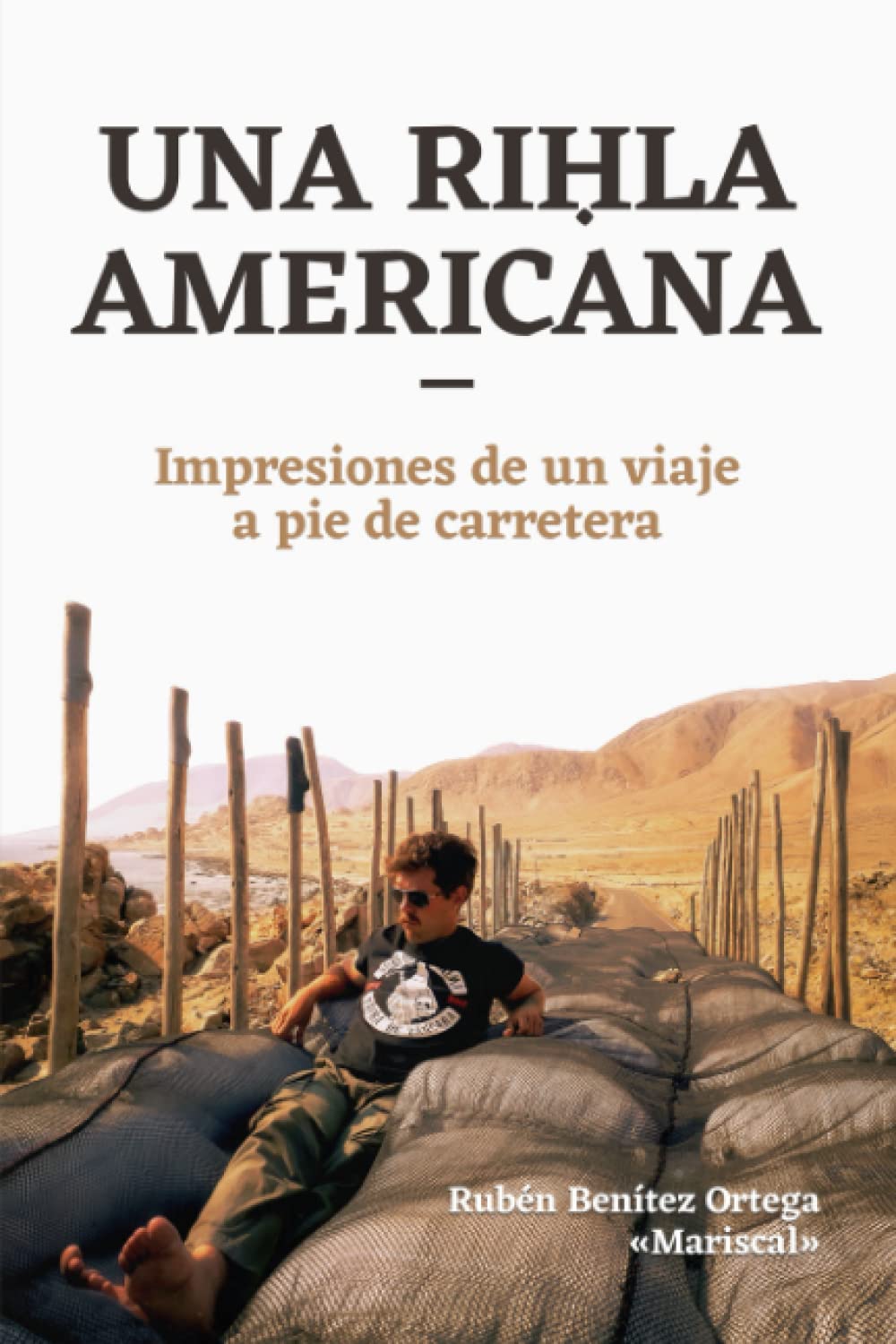 Una rihla americana: Impresiones de un viaje a pie de carretera book