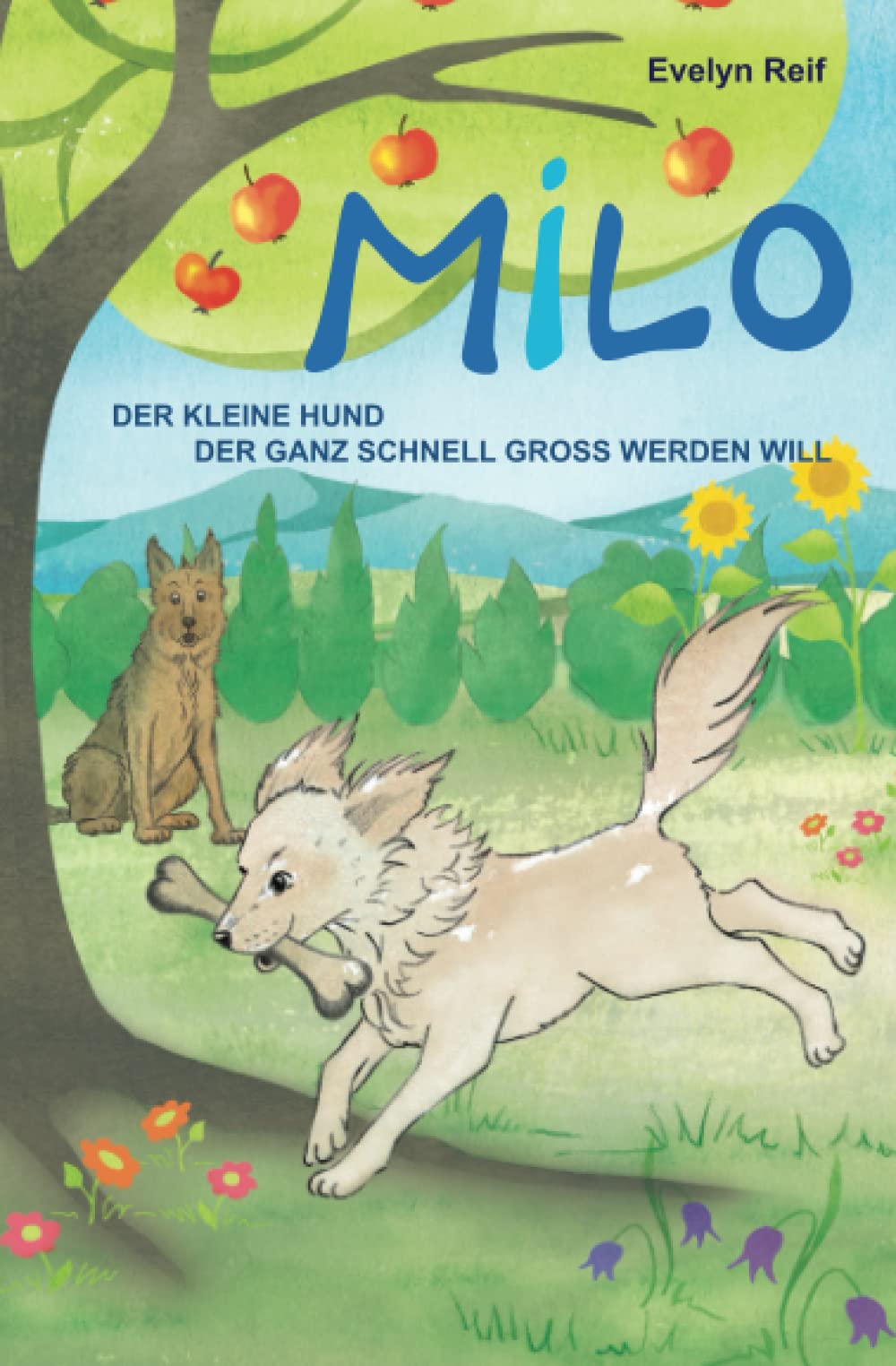 MILO: DER KLEINE HUND DER GANZ SCHNELL GROSS WERDEN WILL Parents & Children