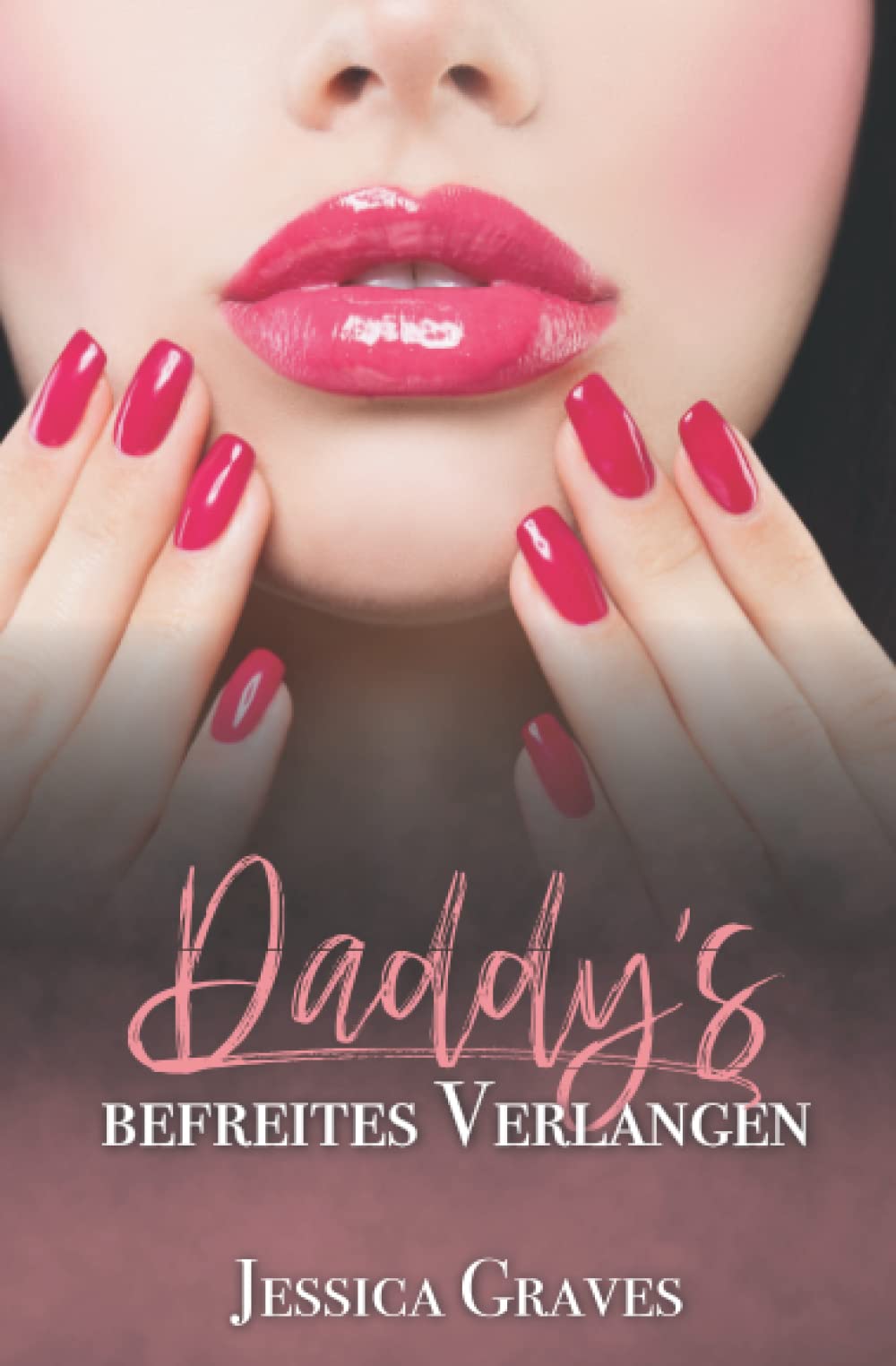 Daddy's befreites Verlangen (Die "Daddy's"-Reihe, Band 3) Contemporary literature