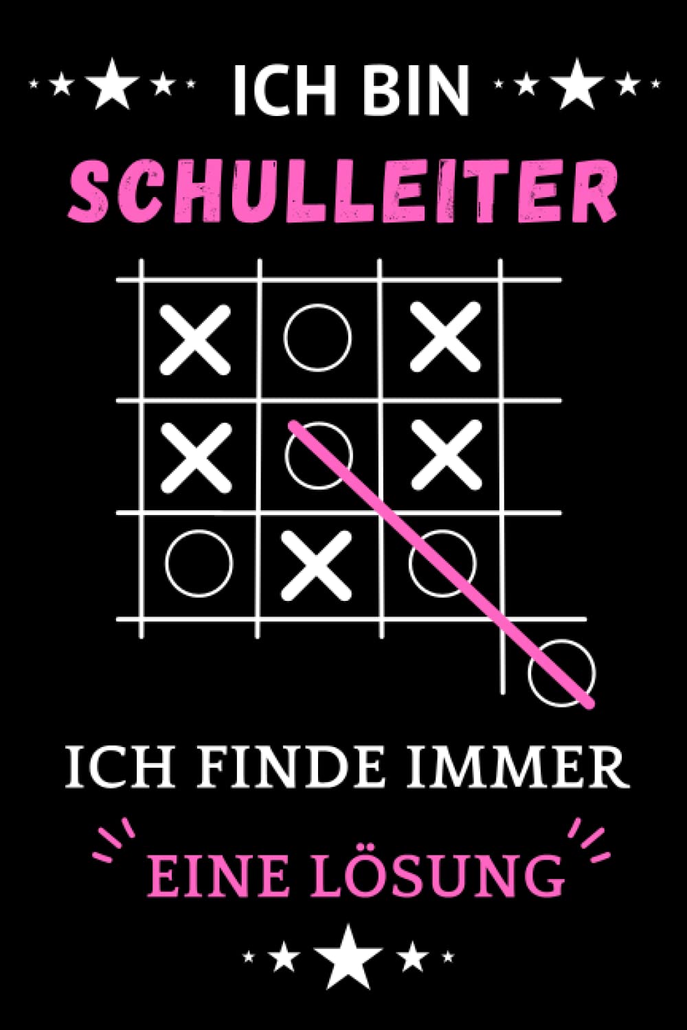 Ich bin Schulleiter Ich finde immer eine Lösung: Notizbuch a5 liniert | Geschenk für schulleiter freund zu Geburtstag weihnachten Fraun | 120 Seiten Education & Training