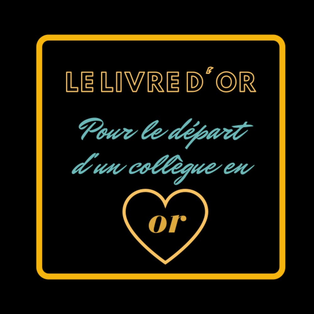 livre d'or pour le départ d'un collègue en or: Un cadeau idéal pour le départ d'un personnel soignant et pour garder le souvenir d’un événement ... format 21cm x 21cm | Pour femme book