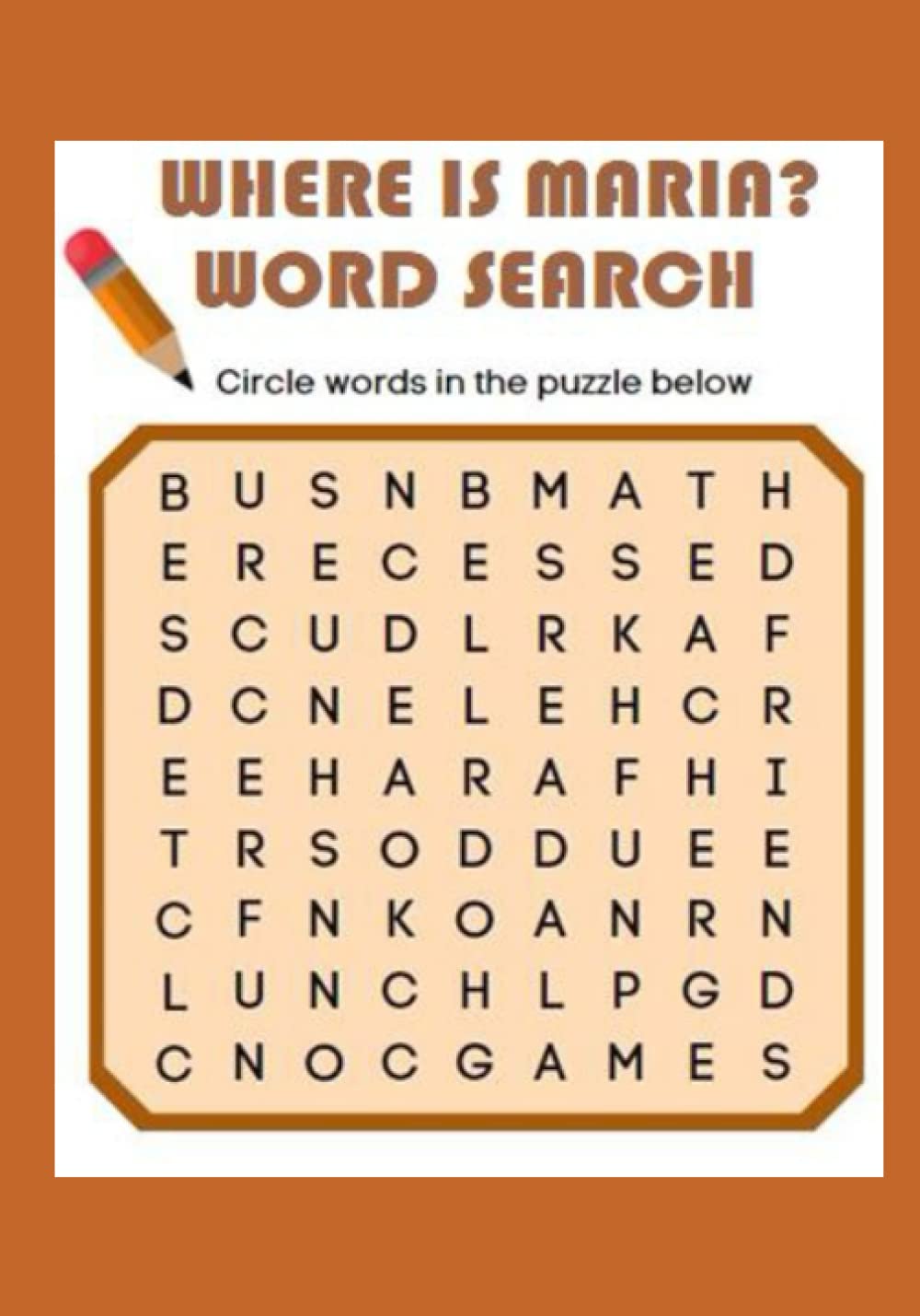 Where Is Maria? Word Search: The name “Maria” is hidden in each of these challenging puzzles! Leisure & Fun
