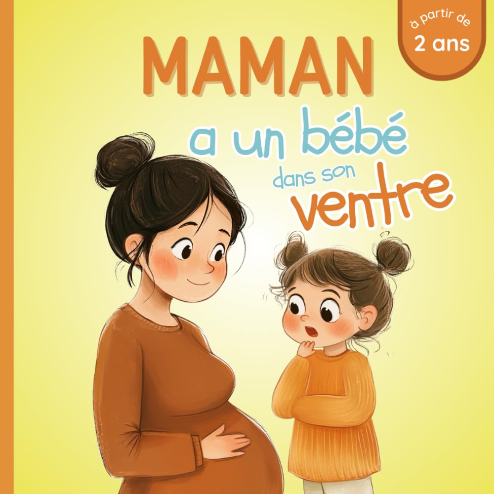 Maman a un bébé dans son ventre: Livre pour enfant qui va devenir grand frère ou grande soeur - Dès 2 ans - Expliqué avec des mots simples - Idéal pour les tout petits 4-6 years