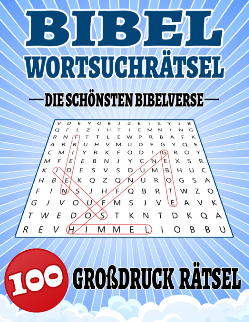 Bibel Wortsuchrätsel: Die 100 schönsten Bibelverse | Großdruck für Senioren geeignet | Buchstabensalat Rätsel mit Lösungen für Erwachsene | Suchsel katholisch/evangelisch book