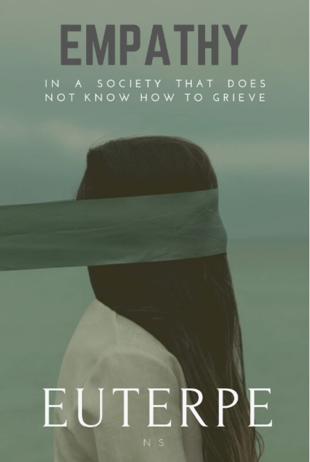 Grief and Empathy In a society that does not know how to grieve Partnership & Love