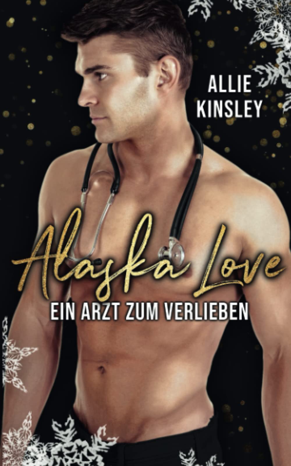 Alaska Love: Ein Arzt zum Verlieben New Adult