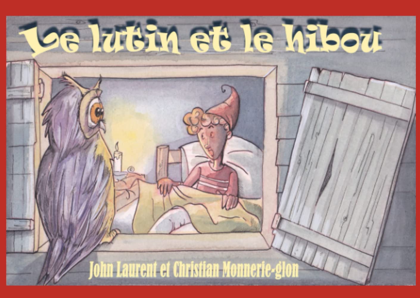 Le lutin et le hibou (Les contes de John Laurent) Novels & Short Stories