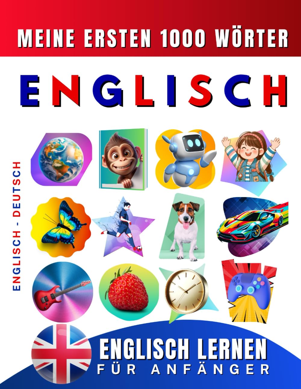 Englisch lernen für Anfänger, meine ersten 1000 Wörter: Zweisprachiges Englisch-Deutsch-Lernbuch für Kinder und Erwachsene Foreign Languages ​​& Dictionaries