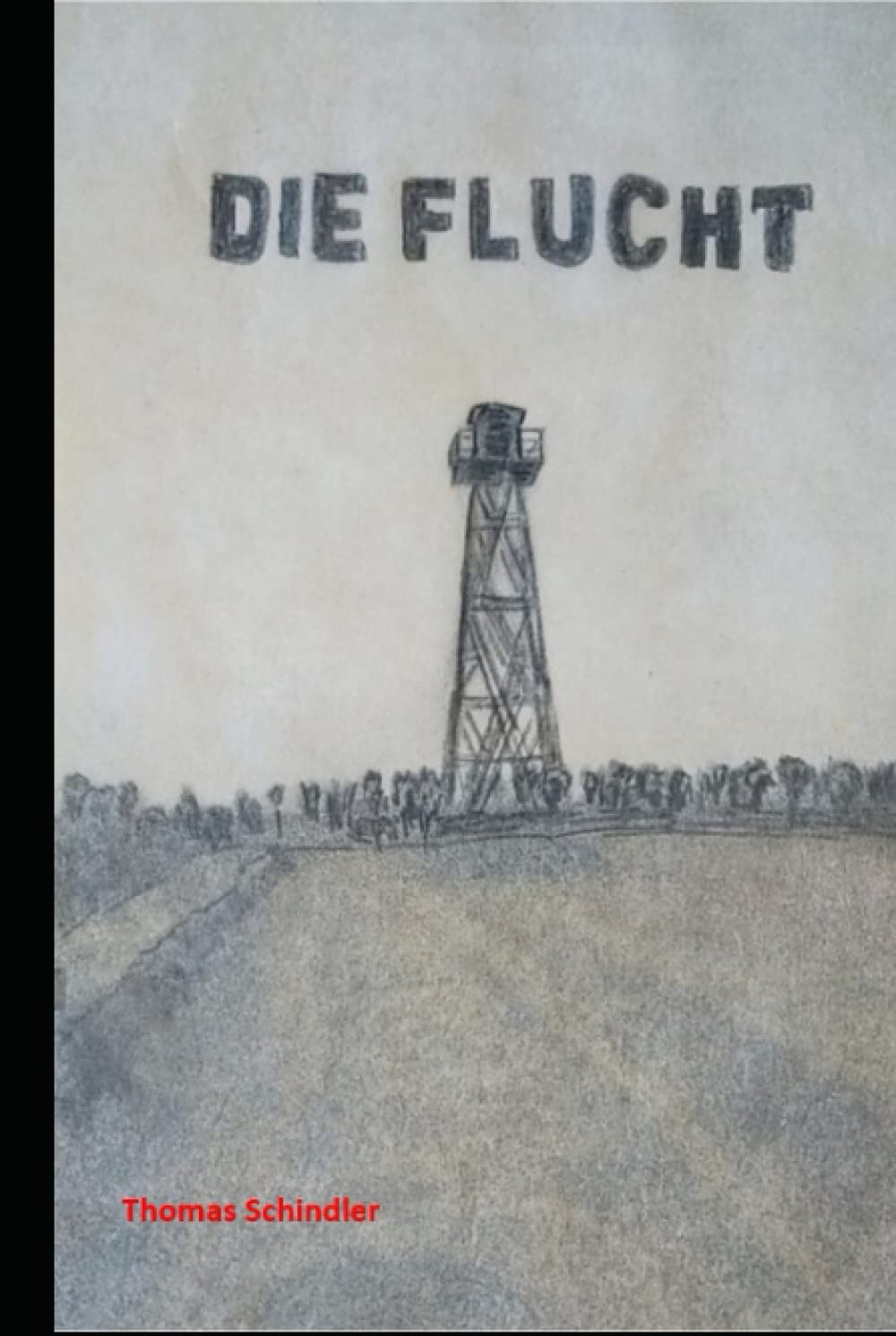Die Flucht: Die Geschichte einer Flucht aus der DDR im Sommer 1989, eingerahmt in die historischen Ereignisse von damals. (Trilogie der Einheit, Band 1) Drama