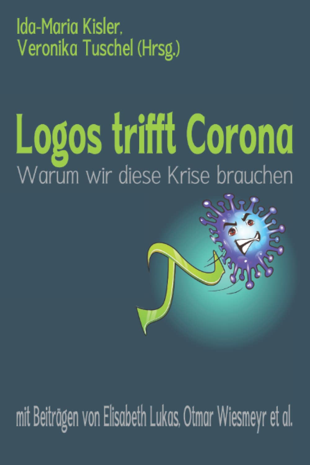 Logos trifft Corona: Warum wir diese Krise brauchen Psychology