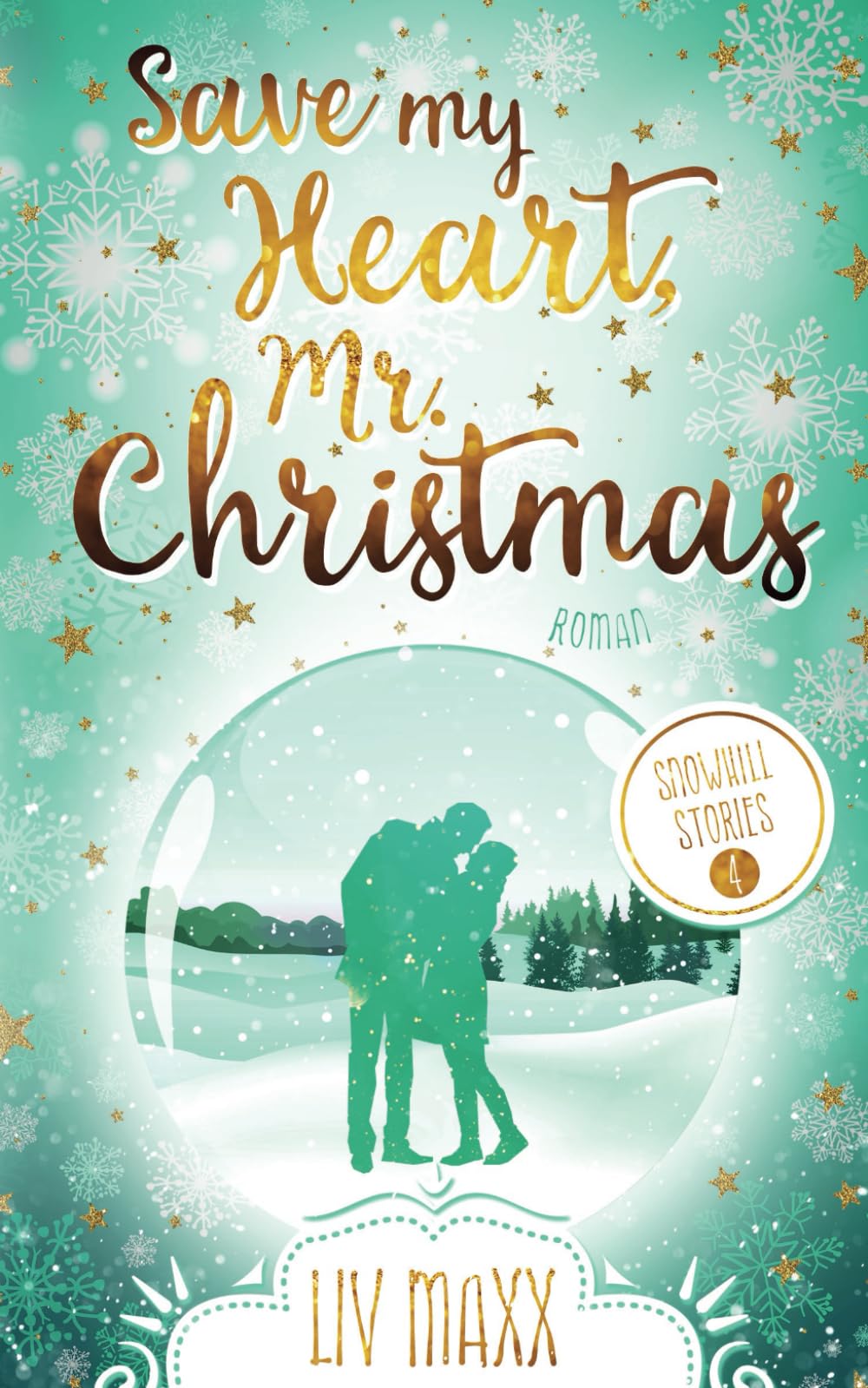 Save my Heart, Mr Christmas (Snowhill, Band 4) Contemporary literature
