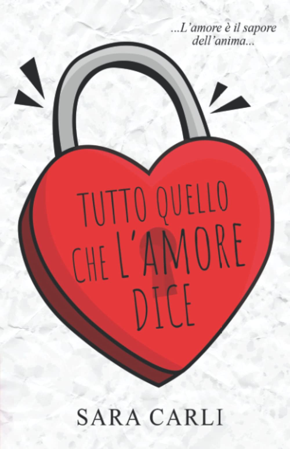 Tutto quello che l'amore dice book